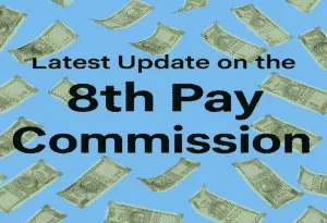 Latest Update on the 8th Pay Commission