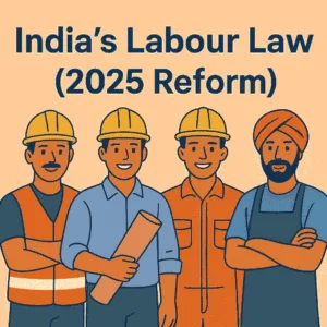 India Labour Law 2025 Reform Complete Guide